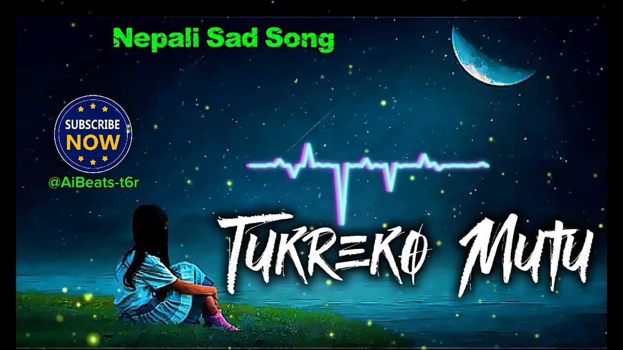 |Nepali Sad Song|Tukreko Mutu|@AiBeats-t6r