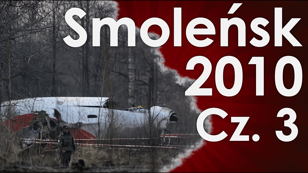 Smoleńsk 2010 - część 3