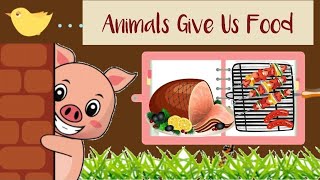 ANIMALS HELP PEOPLE | Animals Give Us Food (Preschool)