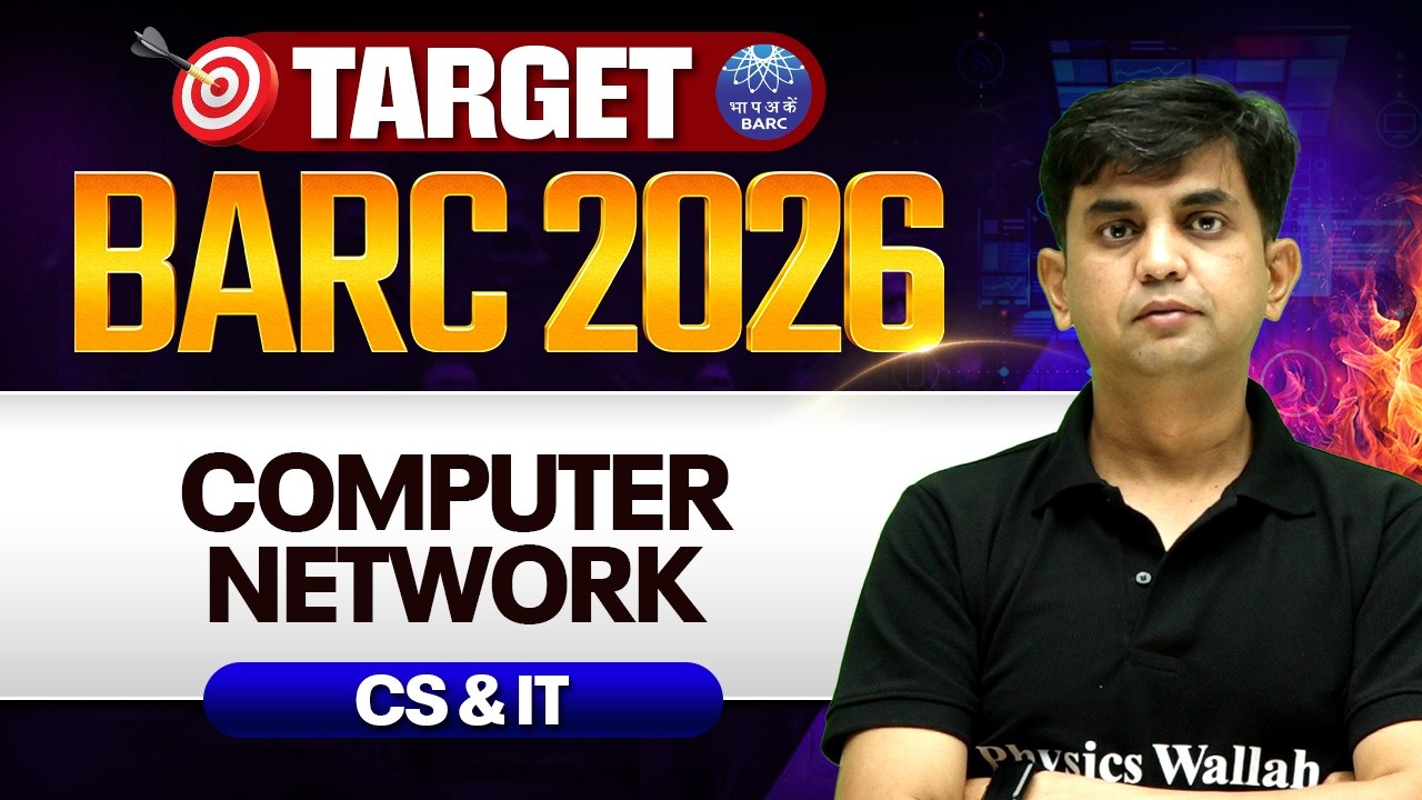 BARC 2026 Preparation | Computer Network | Computer Science | Target BARC 2026
