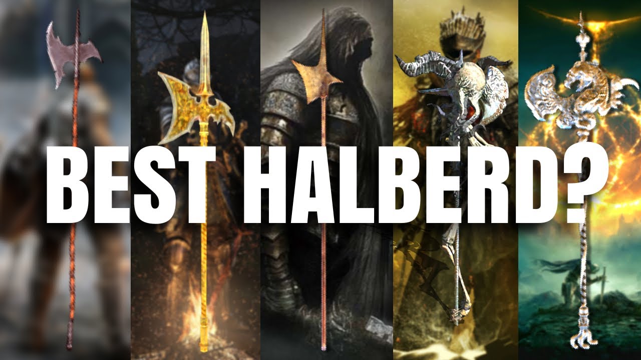 Top 25 Souls Halberds Ranked + Elden Ring 