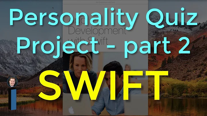 Personality Quiz Project - part 2 - App Development with Swift