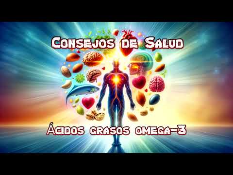 Descubre los Beneficios de los Ácidos Grasos Omega-3 para Tu Corazón y Más