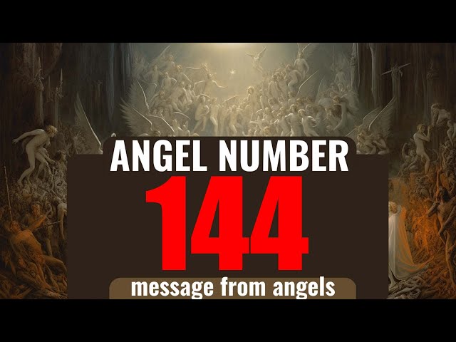 Why You Keep Seeing Angel Number 144? 🌌 The Deeper Meaning Behind Seeing 144 😬 class=