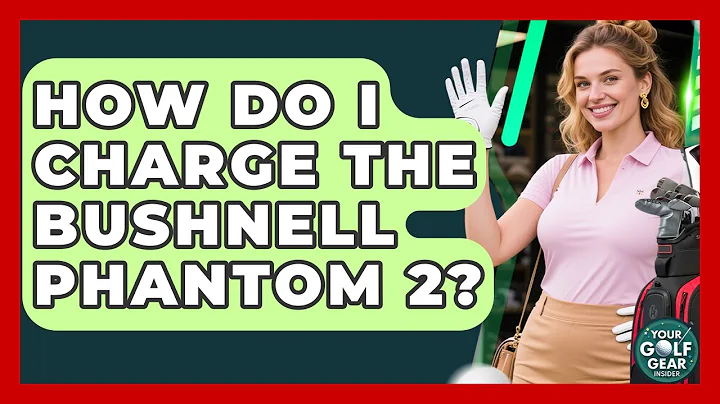 How Do I Charge The Bushnell Phantom 2? - Your Golf Gear Insider