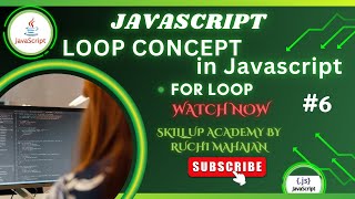 Loop in javascript| for Loop In Javascript| javascript tutorial for beginners|By Ruchi Mahajan..