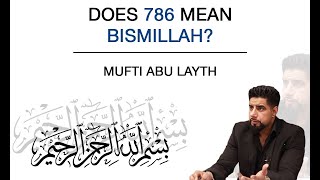 Does 786 mean Bismillah? | Mufti Abu Layth