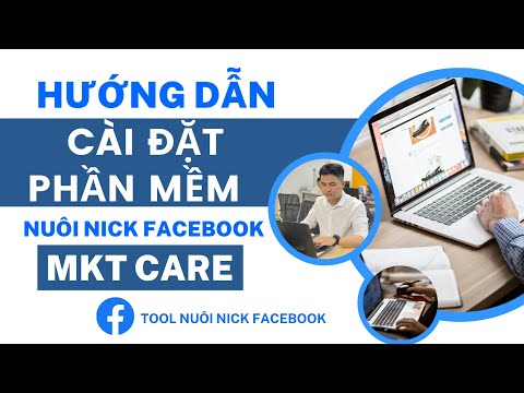 Cách Tải Và Cài Đặt Phần Mềm Nuôi Nick Facebook – Tool MKT Care mới nhất 2023