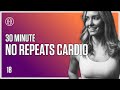 30 MIN No Repeats Cardio (No Equipment) // HR12WEEK EXPRESS : Day 18