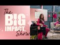 Introducing The Big Impact Show™ - Where Success Meets Grace