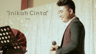 Inikah Cinta - ME (Covered by Neo Wedding Singer)