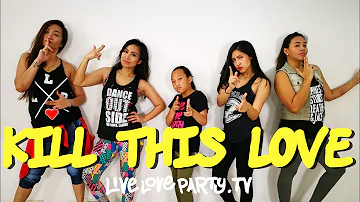 Kill This Love by BLACKPINK | Live Love Party™ | Zumba® | Dance Fitness