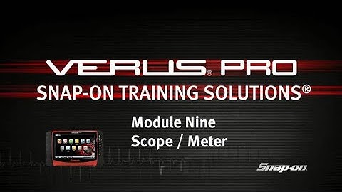 Scope and Meter: VERUS® PRO (Pt. 9/10) | Snap-on® Training Solutions®