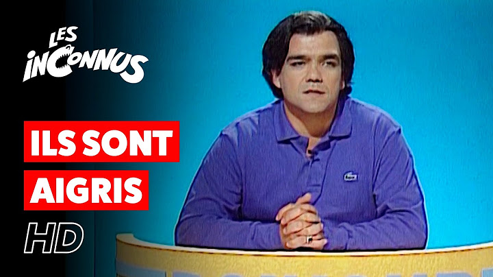 Les Inconnus | Quand ils sont AIGRIS ! [HD]