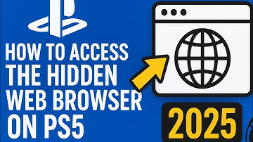 How to Access the Hidden Web Browser on PS5 (Full Guide 2025)