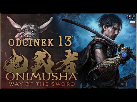 Onimusha Way of the Sword Gameplay -🇺🇸- | Episode 13 (4K)
