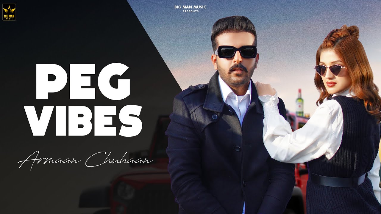 Peg Vibes – Official Video | Armaan Chuhaan | Mani Sheron | Beat Cop | Punjabi Song 2023