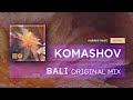 Komashov  bali original mix redolent music