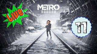Metro Exodus  LIVE  11