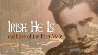 Charming poem celebrates the qualities of the Irish Male