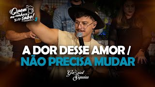 Gabriel Siqueira - A Dor Desse Amor Não Precisa Mudar