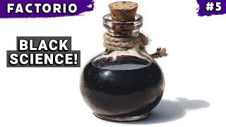 Black Science! | Factorio | Gameplay *5