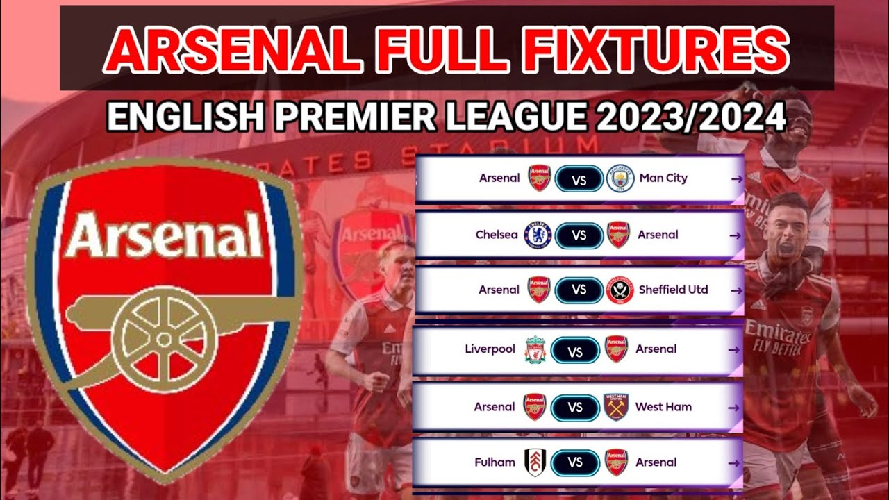 Arsenal 2023 2024 Premier League Schedule: Calendar of all 38 gunners games  with date, time, opponent, stadiums, game plan sheets and space for notes