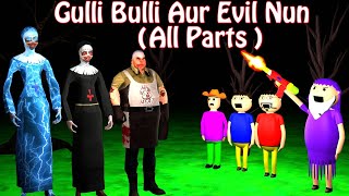 Gulli Bulli Evil nun aur Jeff The killer ALL PARTS || Mummy horror story || Gulli Bulli Cartoon