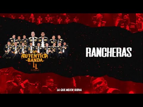 Popurrí Rancheras - La Auténtica Banda LL Ft. Charro Frank Rodríguez