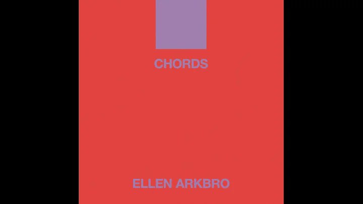 Ellen Arkbro - Chords