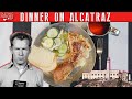 An Alcatraz Prisoner&#39;s Meal