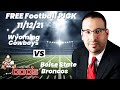 Free Football Pick Wyoming Cowboys vs Boise State Broncos Picks, 11/12/2021 College Football