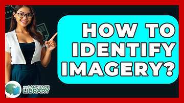 How To Identify Imagery? - The Language Library