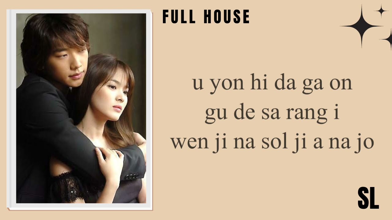 Full House Ost | Lyn - Geu Deh Ji Geum Lyrics