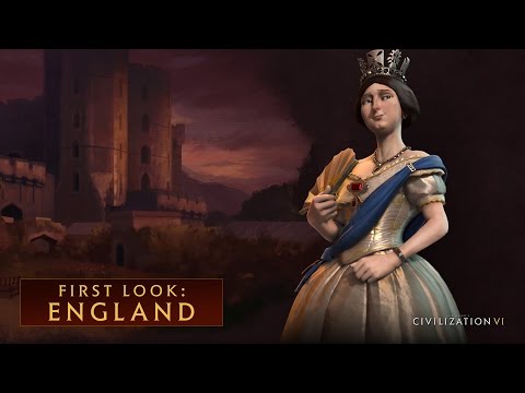 CIVILIZATION VI - First Look: England