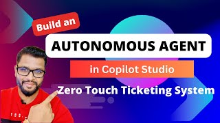 How to build an Autonomous Agent in Copilot Studio #Copilot #AI #powerplatform #copilotstudio