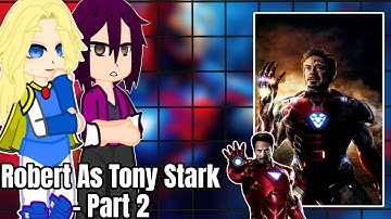 DISPATCH Characters React to Robert as Tony Stark - Iron Man || Avengers - Marvel || Gacha React