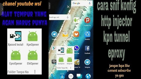 CARA SNIF KONFIG HTTP INJECTOR KPN TUNNEL DAN EPROXI