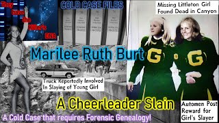 1970 Cold Case- Marilee Ruth Burt- A Cheerleader Slain-The Killer's DNA not yet identified, but Why