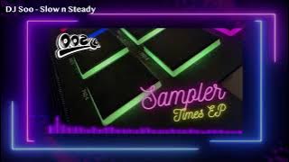 DJ Soo - Slow n Steady
