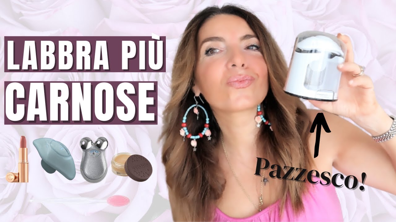 COME AVERE LABBRA PIÙ CARNOSE in modo naturale - recensione Lip Perfector CurrentBody