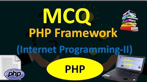MCQs on PHP Framework| Internet Programming MCQs| Online university examination
