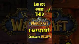 #15 Can You Guess The WoW Character? #wow #worldofwarcraft #warcraft #gaming #shorts #fyp