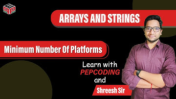 Minimum Number Of Platforms | GeeksForGeeks | Solution in Hindi