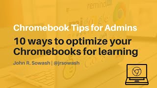 10 ways to optimize your chromebooks for learning