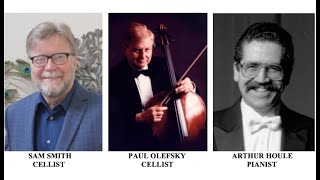 Brahms Op. 118/2 & 76/1 (arr. Kent Kennan) – Sam Smith & Paul Olefsky, cellists; Arthur Houle, piano