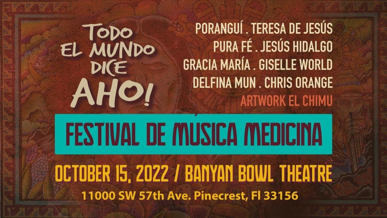 Todo El Mundo Dice AHO! 2022. Festival de Música Medicina.