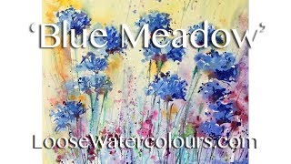 Loose Beginners 'Blue Meadow' with Andrew Geeson