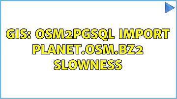 GIS: osm2pgsql import planet.osm.bz2 slowness (2 Solutions!!)