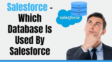 Which Database Is Used By Salesforce?